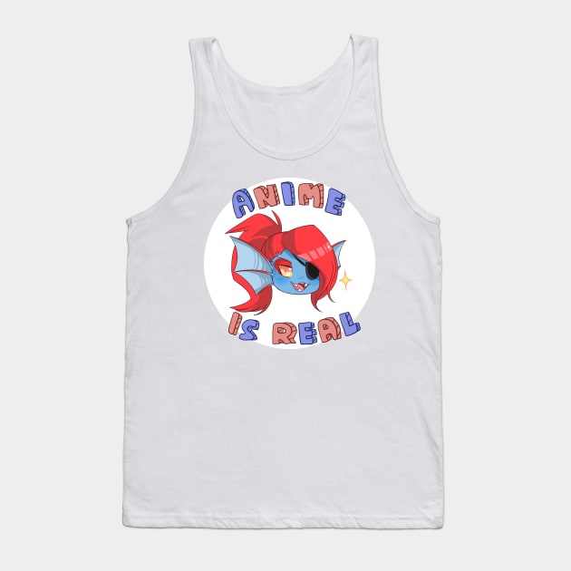 Undyne - Anime is real Tank Top by chunky